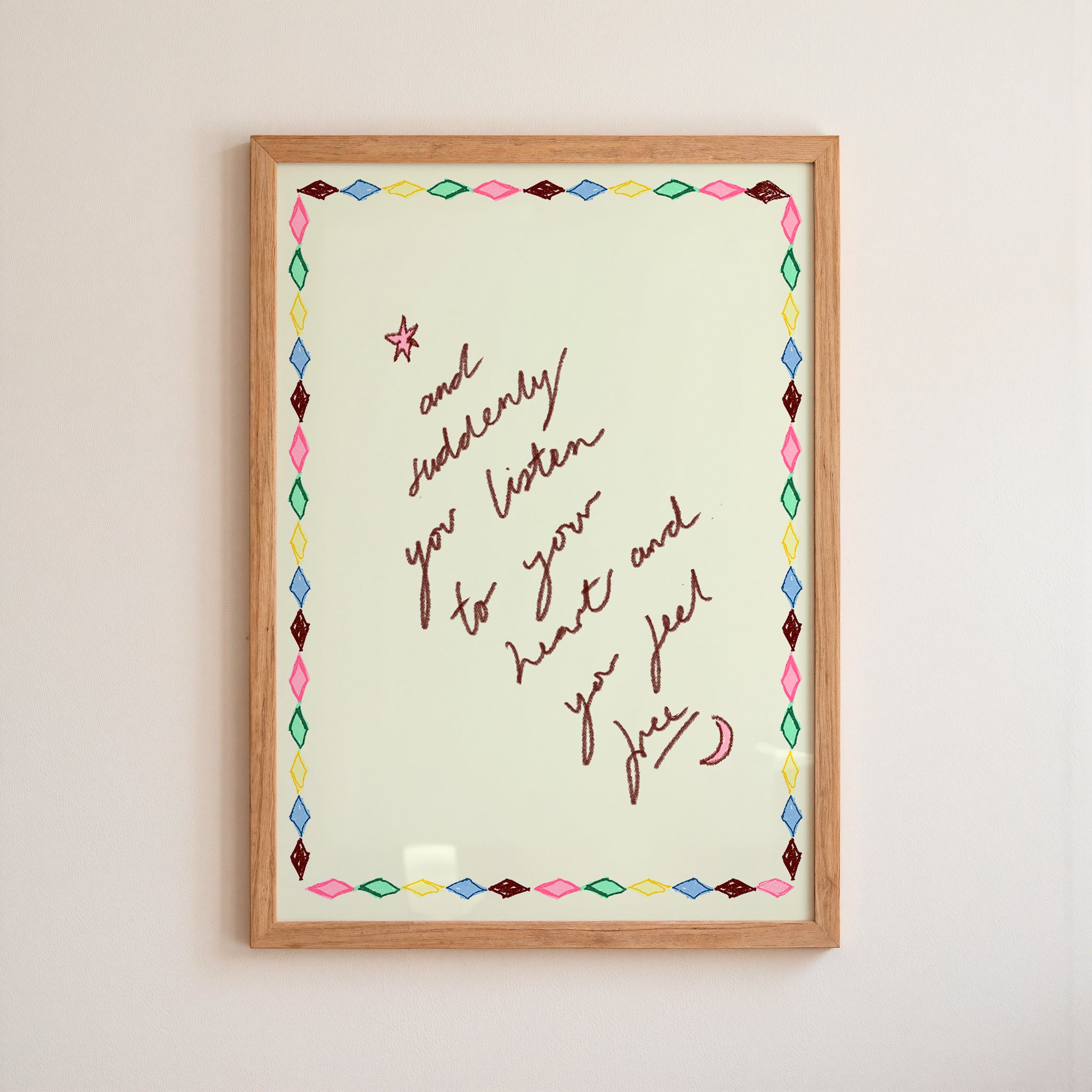 And Suddenly You Listen To Your Heart and You Feel Free