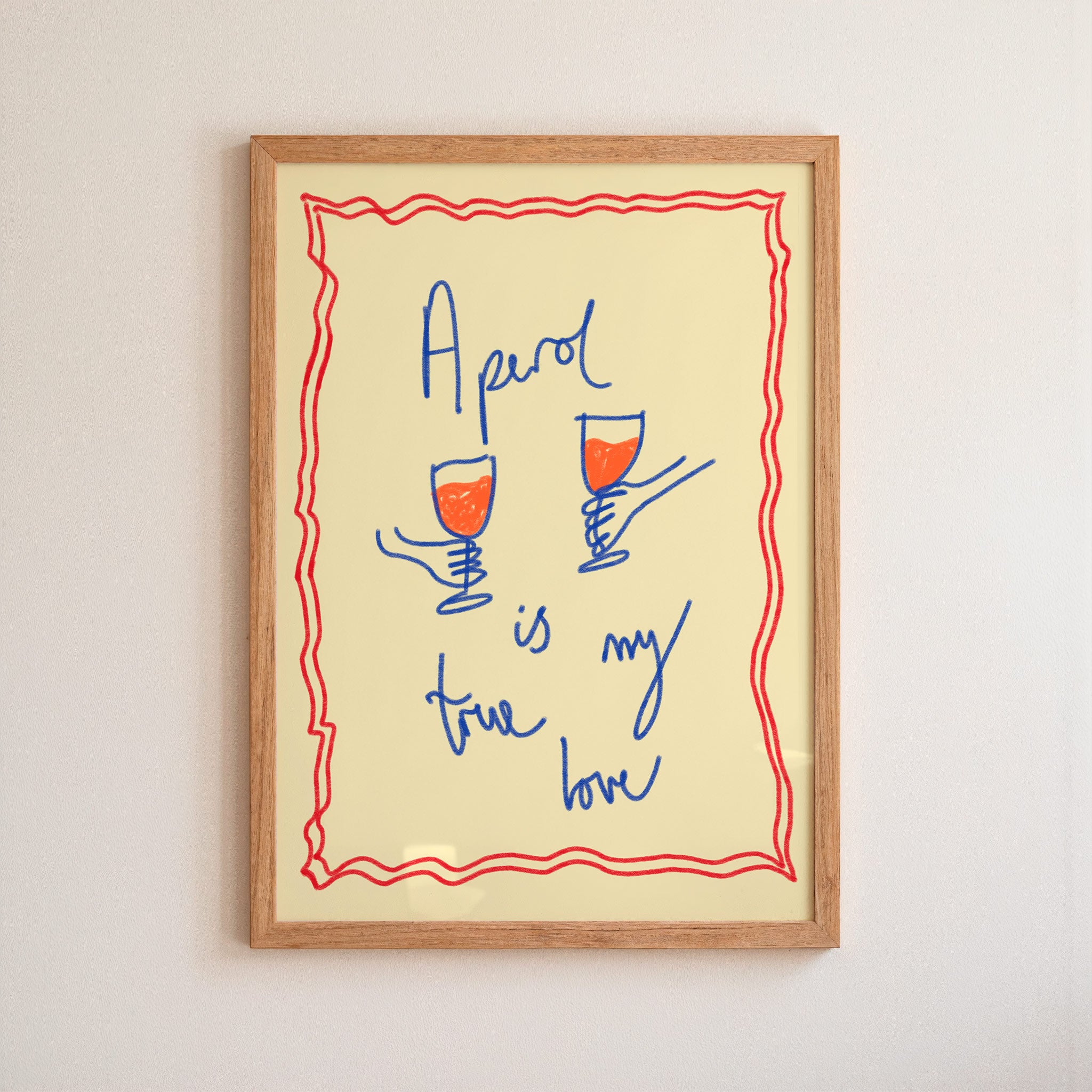 Aperol is My True Love Art Print