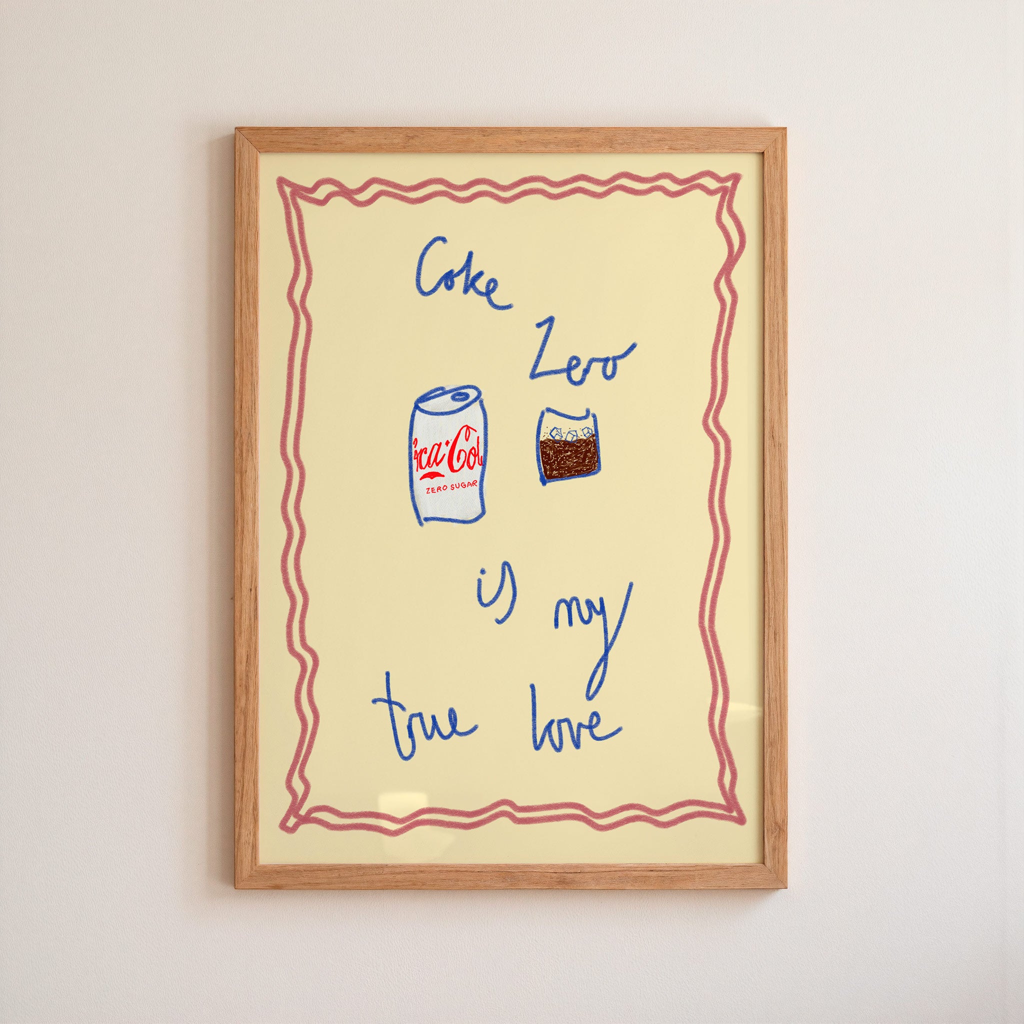 Coke Zero is My True Love Art Print