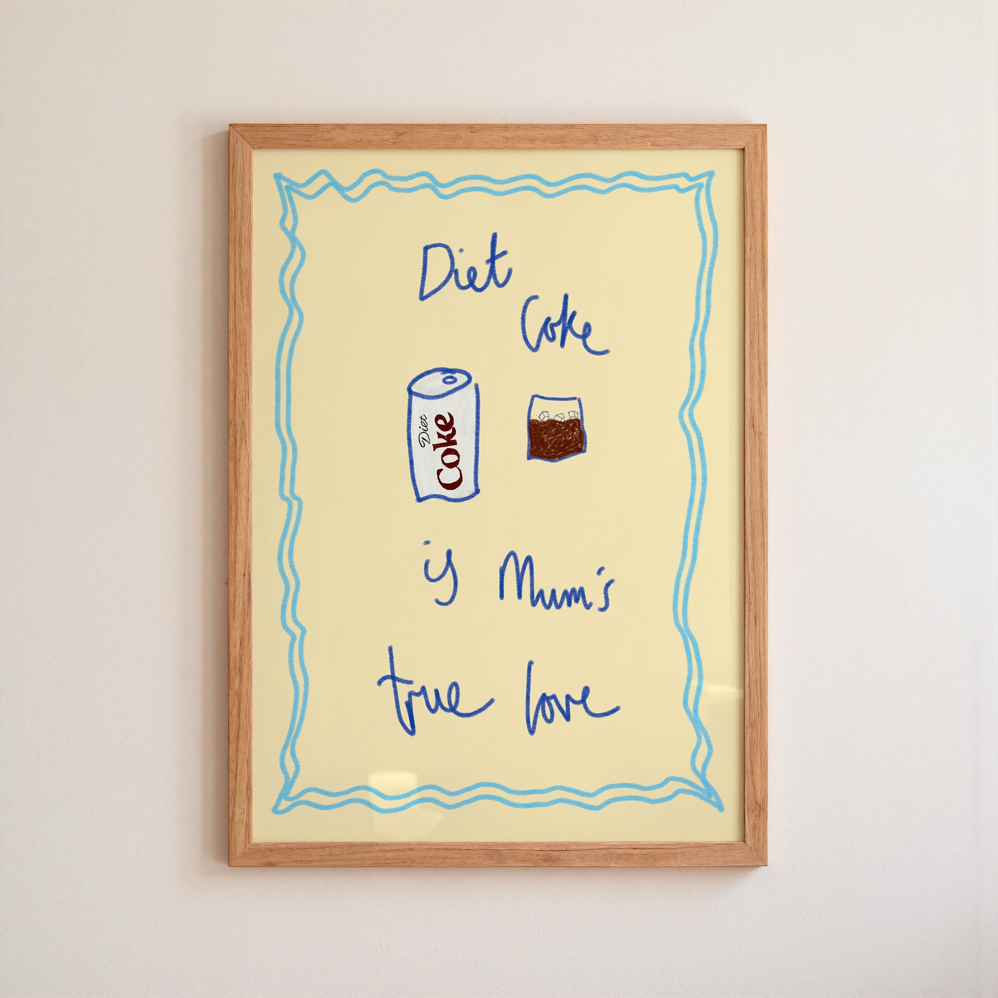 Diet Coke is My True Love Art Print