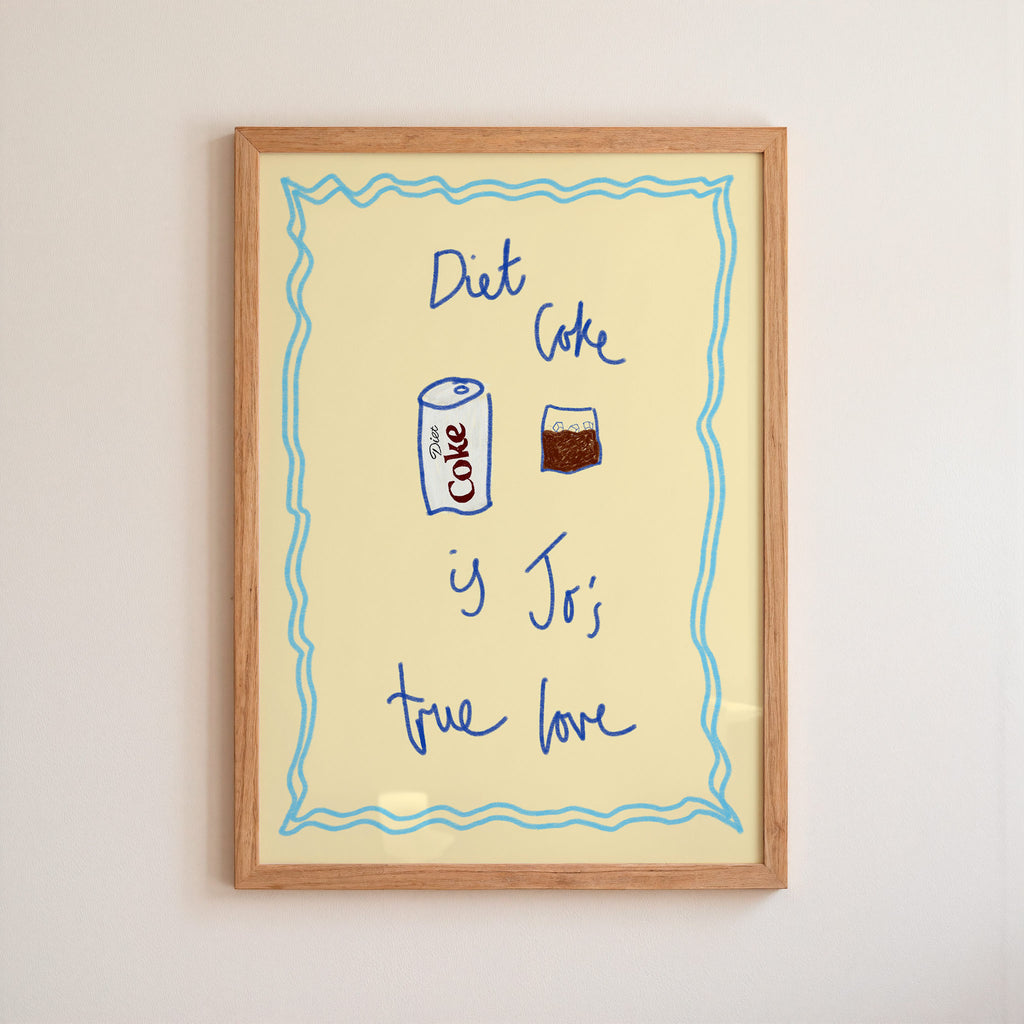 Diet Coke is My True Love Art Print