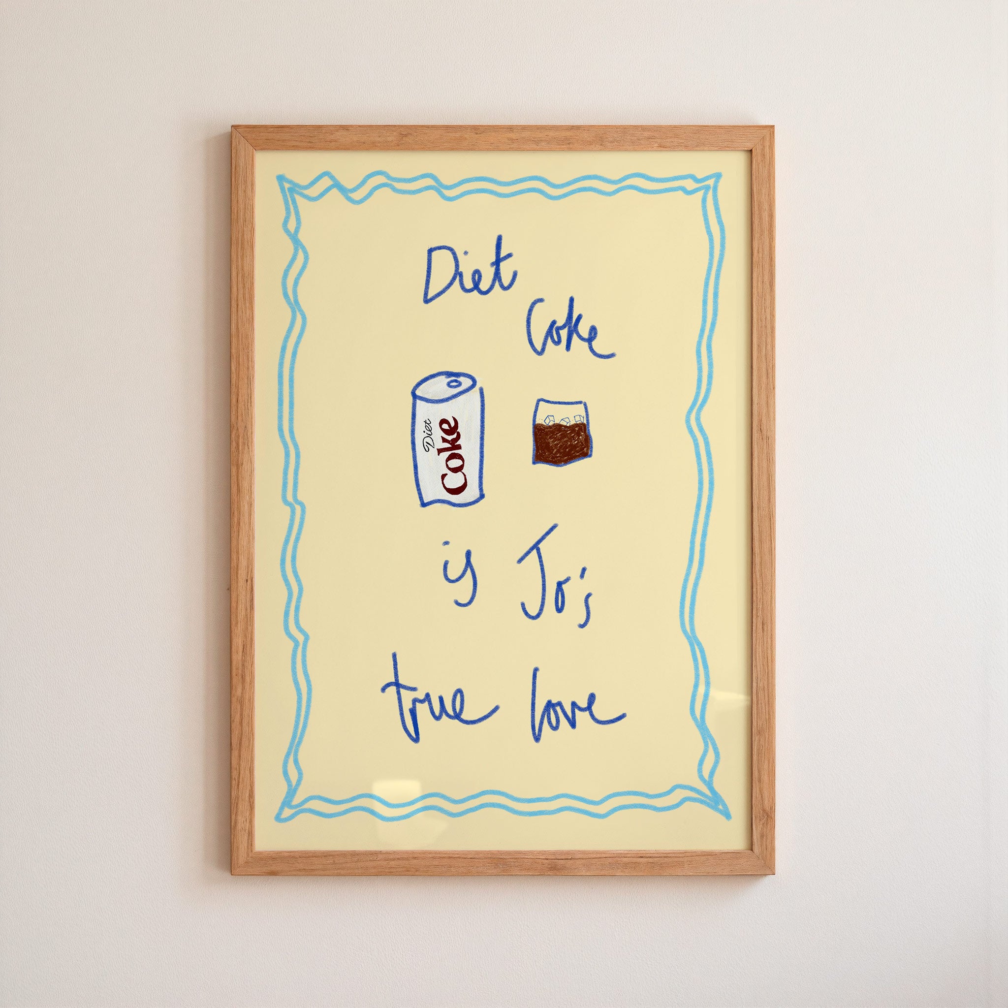 Diet Coke is My True Love Art Print
