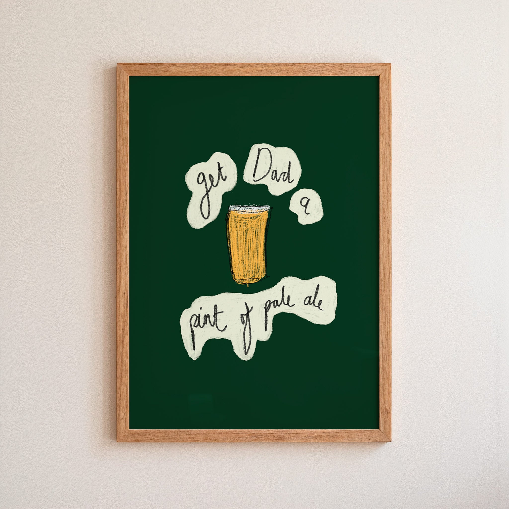 Get Dad A Pint of Pale Ale Art Print
