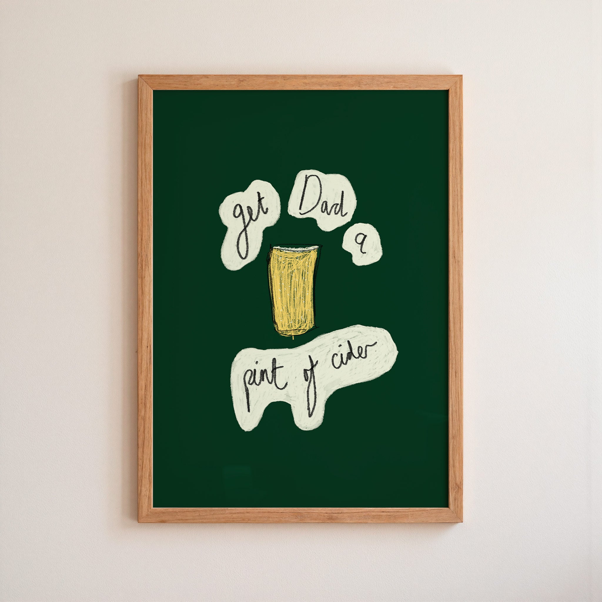 Get Dad A Pint of Cider Art Print