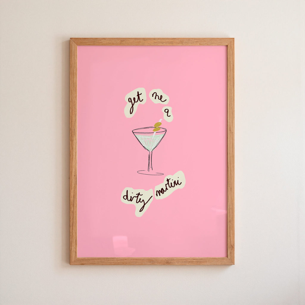 Get Me A Dirty Martini Art Print - Pink