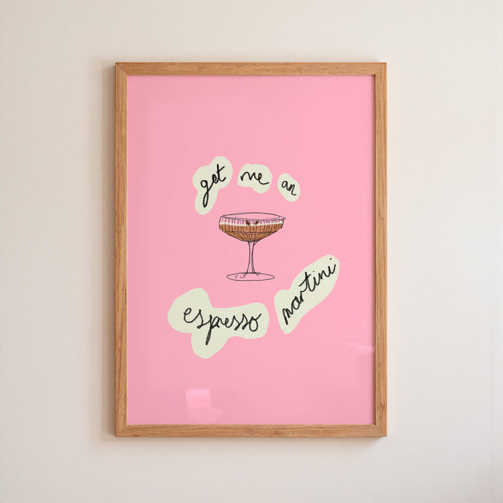 Get Me An Espresso Martini Art Print