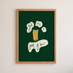 Get Me A Pint of Beer Art Print - Dark Green