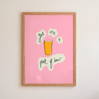 Get Me A Pint of Beer Art Print - Dark Green