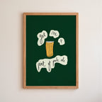 Get Me A Pint of Pale Ale Art Print - Dark Green