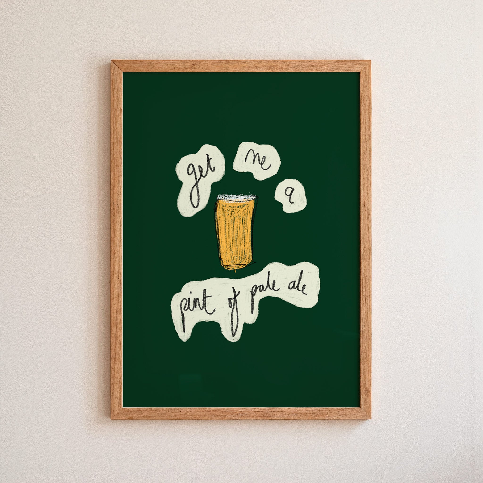 Get Me A Pint of Pale Ale Art Print - Dark Green