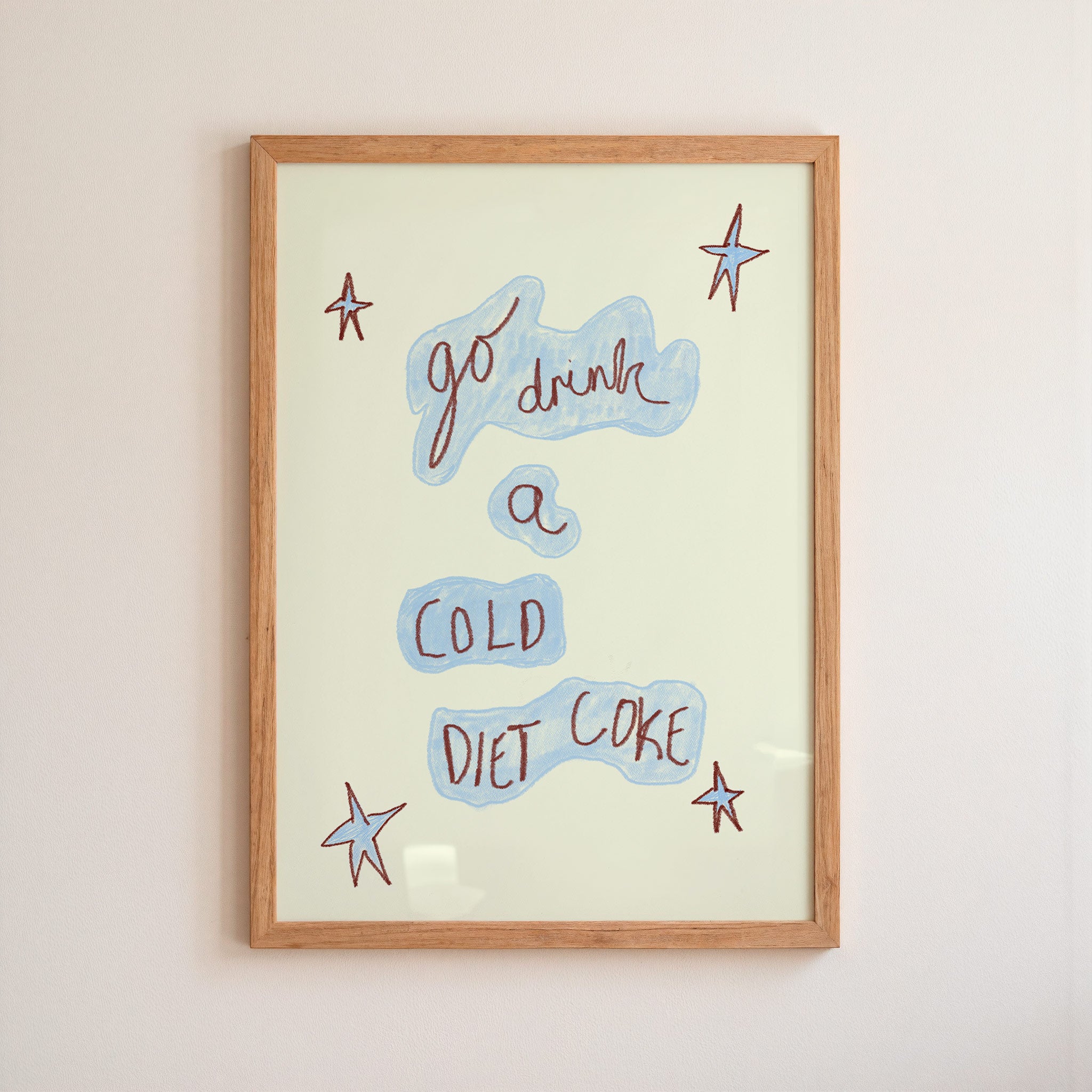 Go Drink a Cold Diet Coke Art Print - Blue