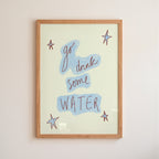 Go Drink Some Water Art Print - Pinky Red and Cream