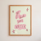 Go Drink Some Water Art Print - Pinky Red and Cream