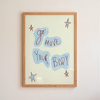 Go Move Your Body Art Print - Blue