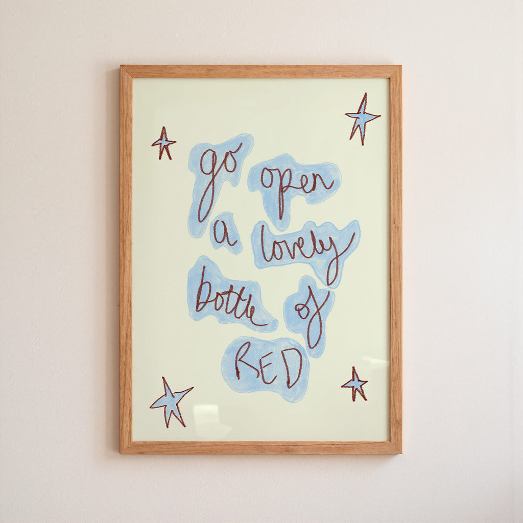 Go Open a Lovely Bottle of Red Art Print - Pinky Red