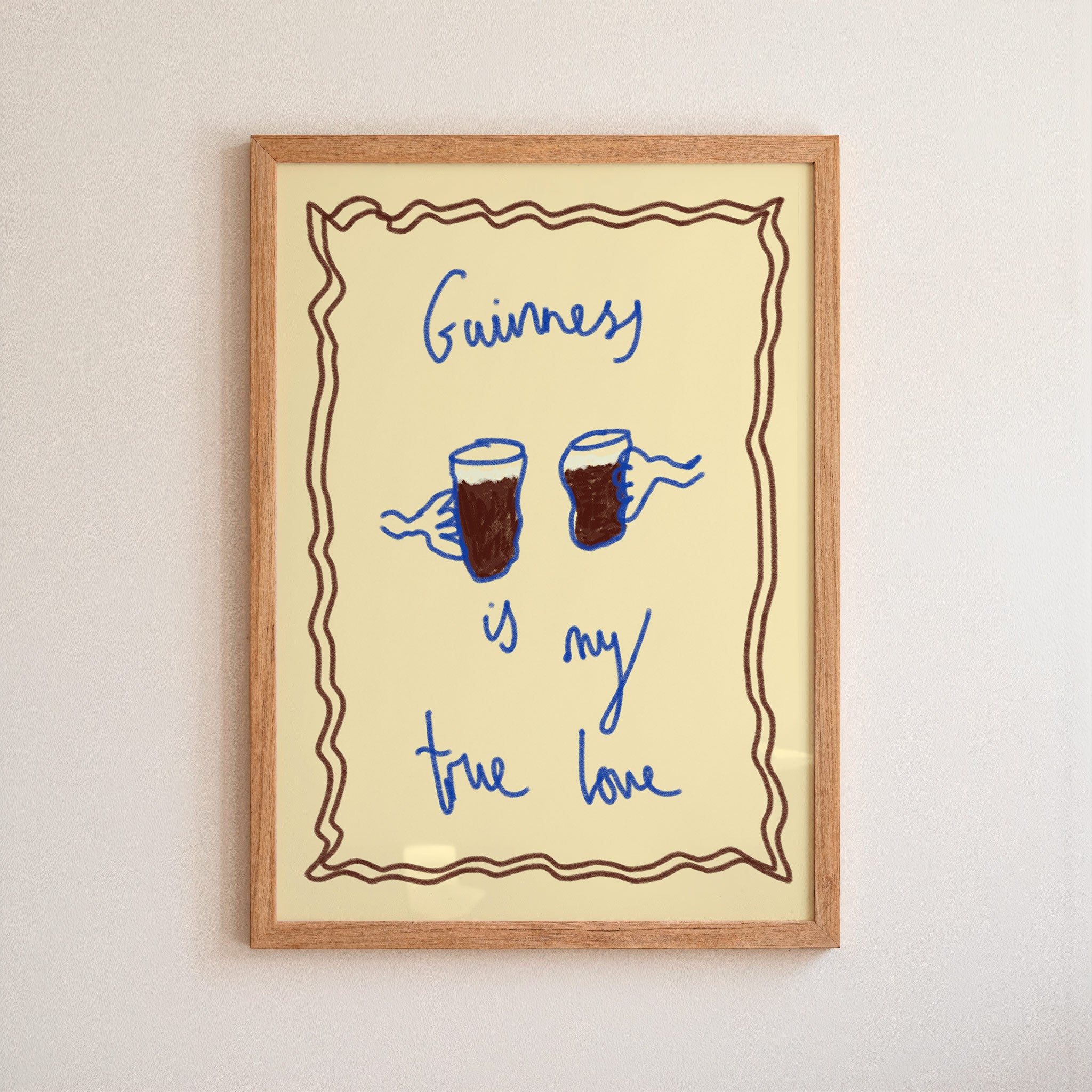 Guinness is My True Love Art Print