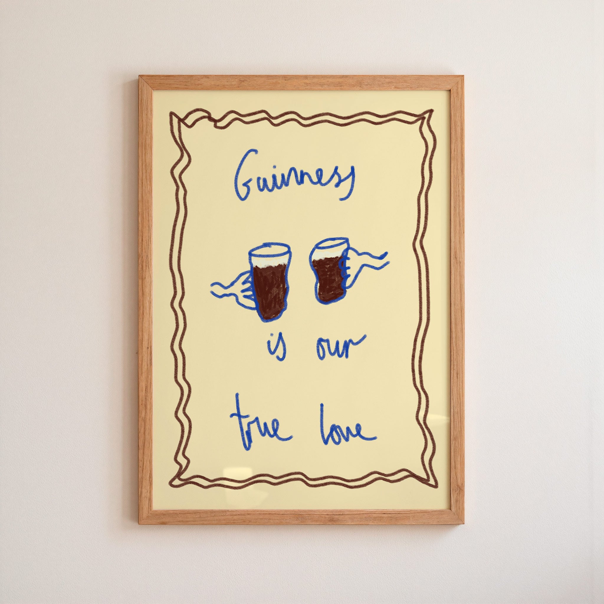 Guinness is My True Love Art Print