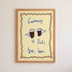 Guinness is My True Love Art Print