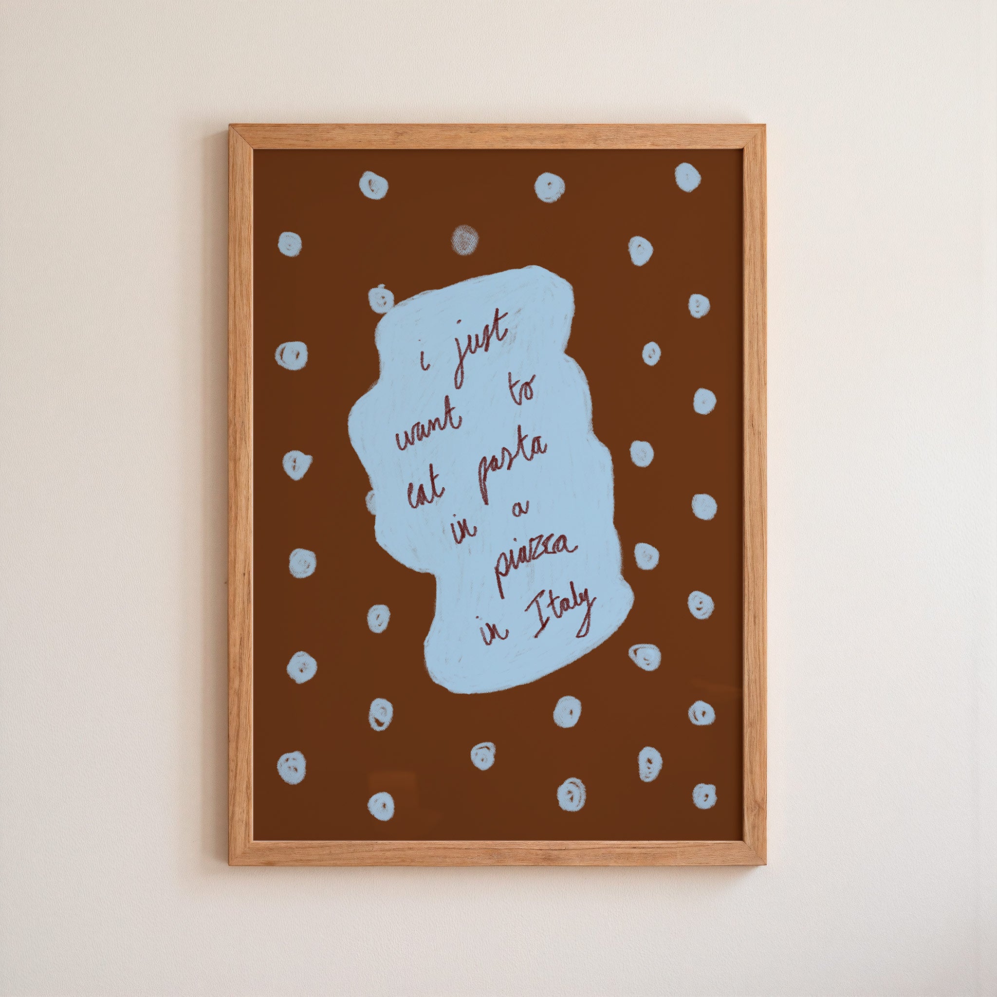 I Just Want To Eat Pasta in a Piazza in Italy Art Print - Cream and Blue