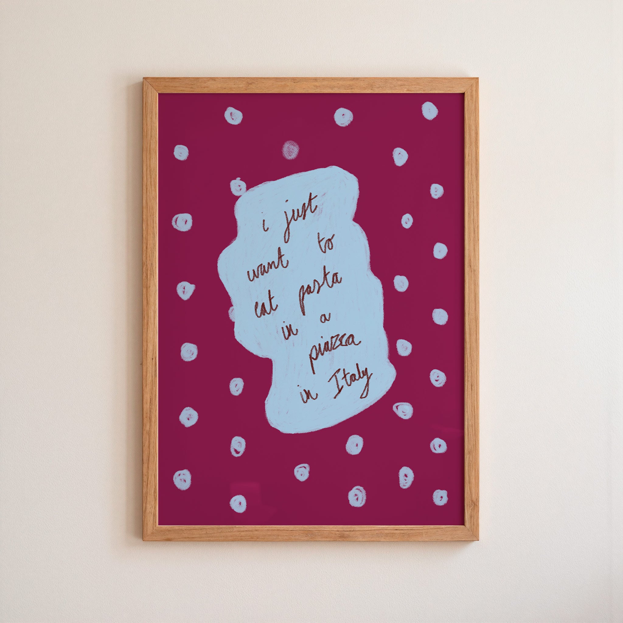 I Just Want To Eat Pasta in a Piazza in Italy Art Print - Cream and Blue
