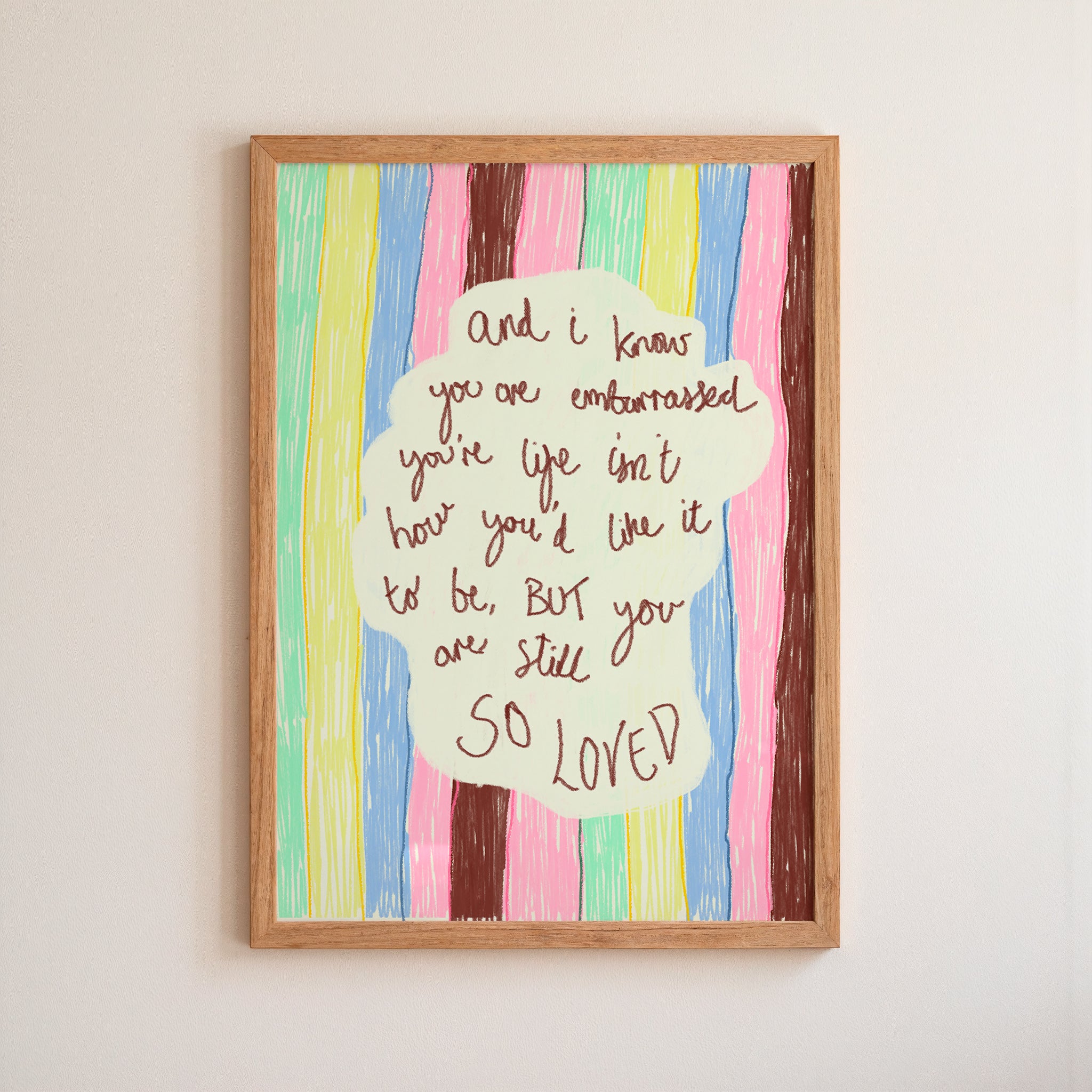 And I Know...SO LOVED, Art Print