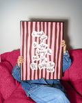 I Need You To..BE WHO YOU ARE Art Print - Pink and Maroon Red