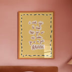 I Need You To...not broken, BEAUTIFUL Art Print