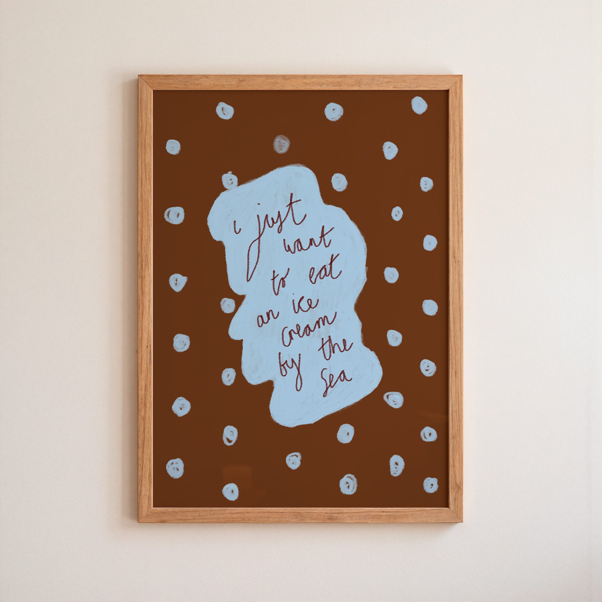 I Just Want to Eat an Ice Cream by the Sea Art Print - Brown and Blue