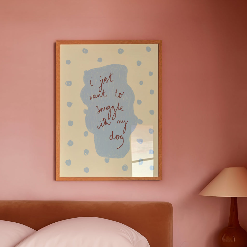 I Just Want to Snuggle with my Dog Art Print - Brown and Blue