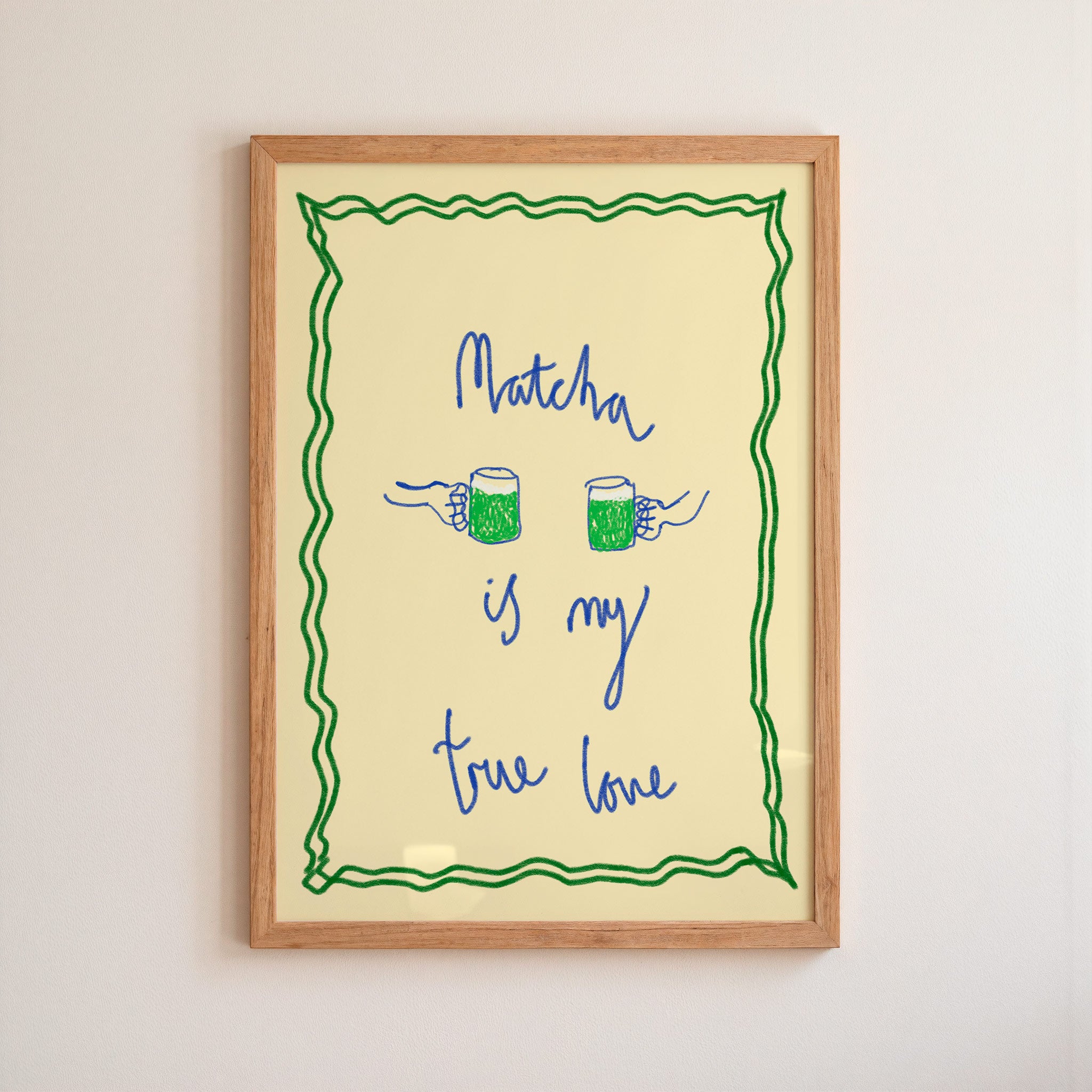 Matcha is My True Love Art Print