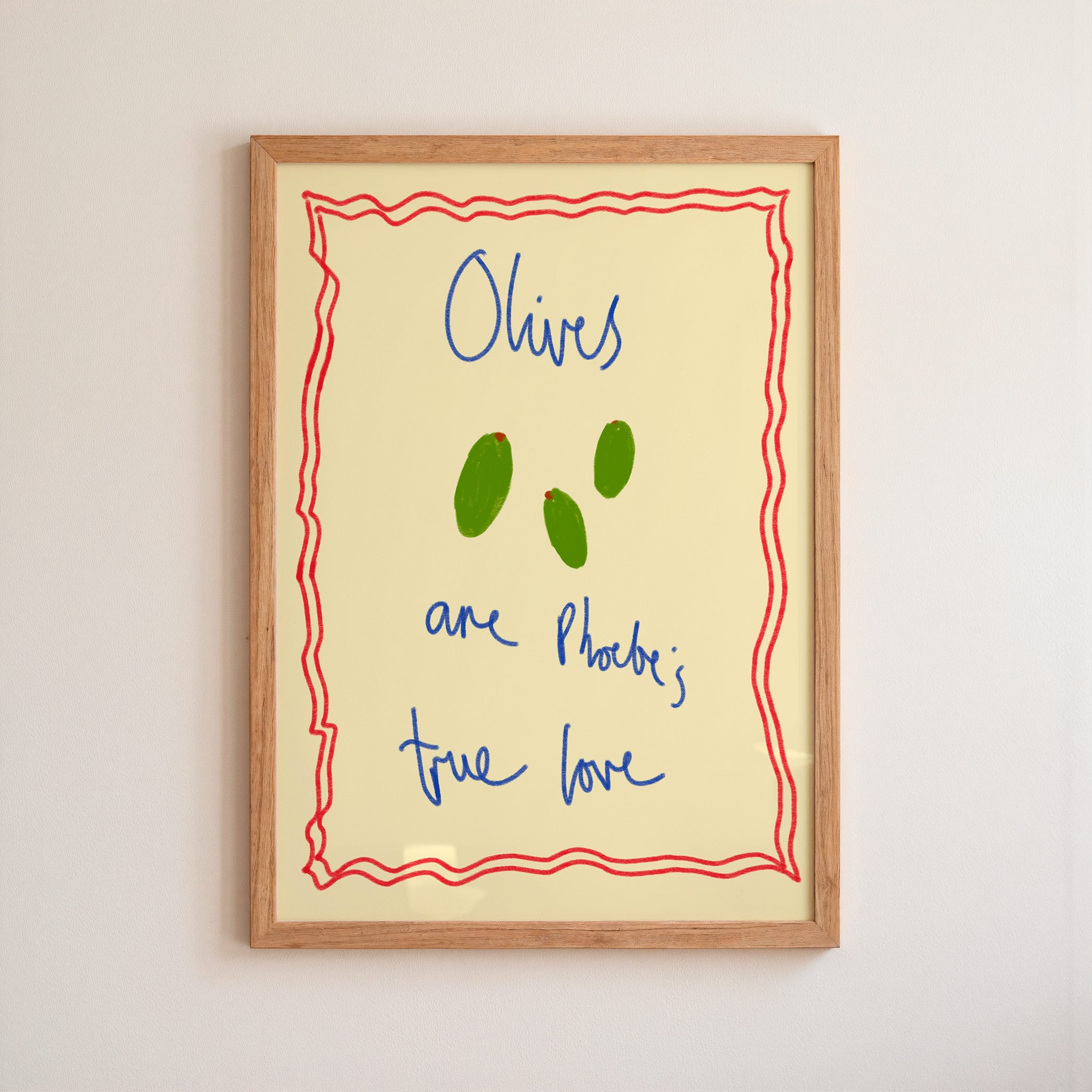 Olives are My True Love Art Print - Blue