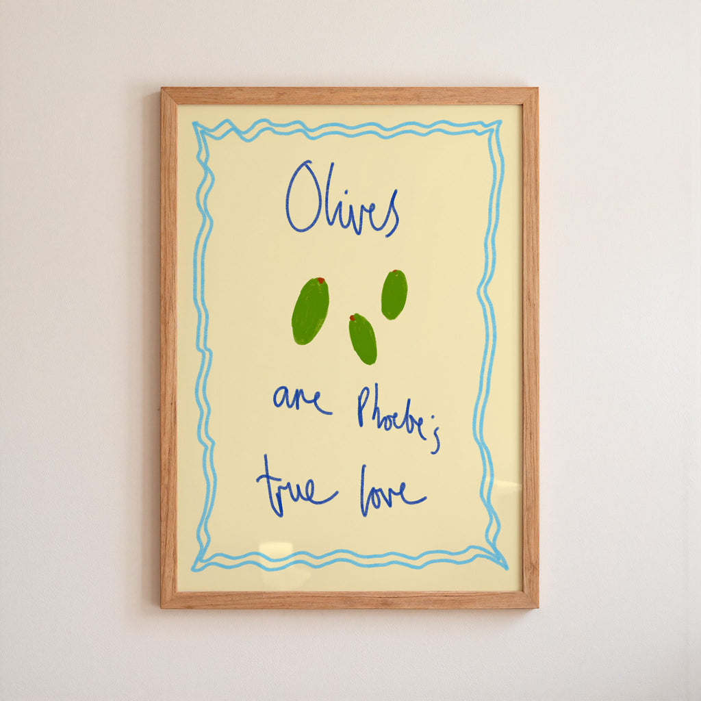 Olives are My True Love Art Print - Blue