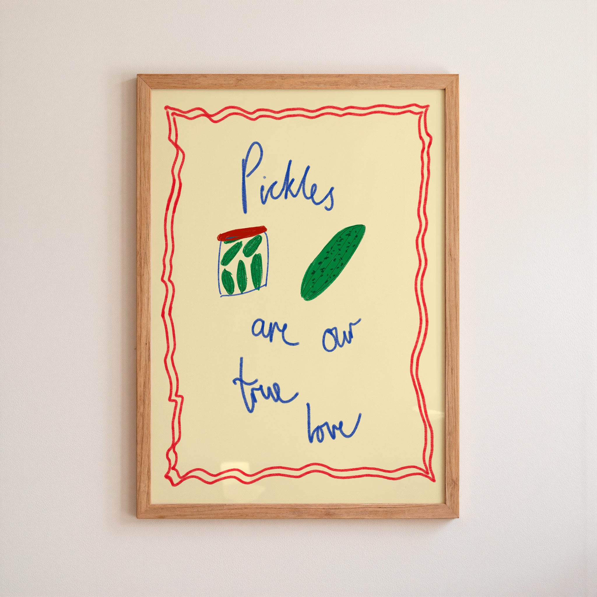 Pickles are My True Love Art Print