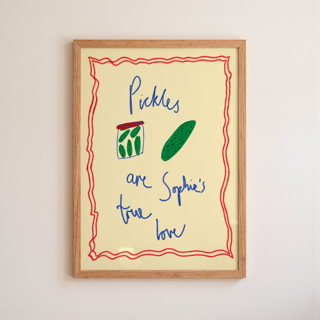 Pickles are My True Love Art Print