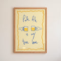 Pale Ale is My True Love Art Print