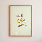Trust This Moment Art Print