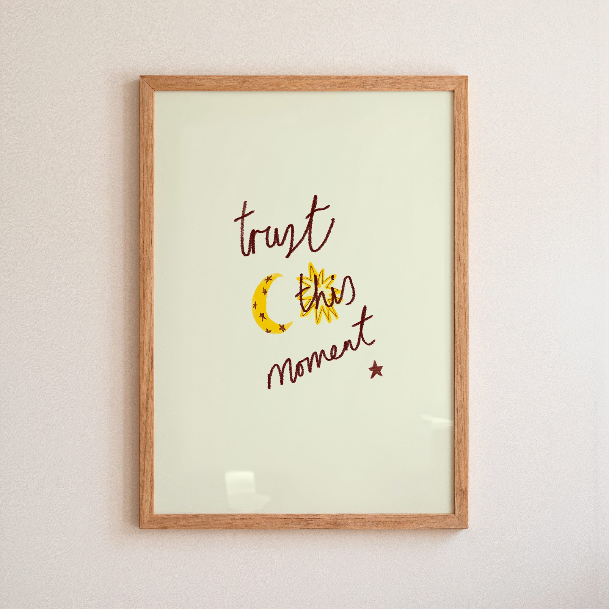 Trust This Moment Art Print
