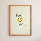Trust the Process Art Print