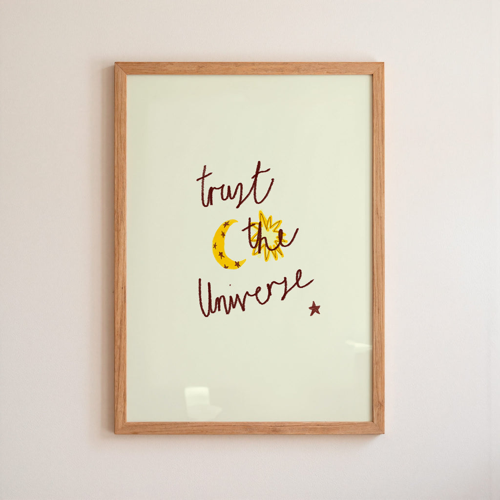 Trust the Universe Art Print